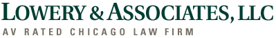 Lowery & Associates, LLC AV Rated Chicago Law Firm